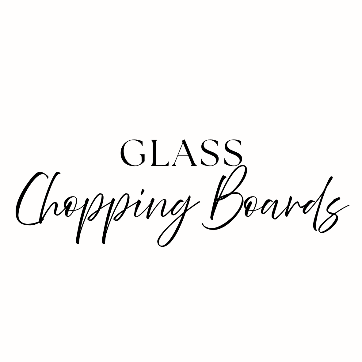 Glass Chopping Boards