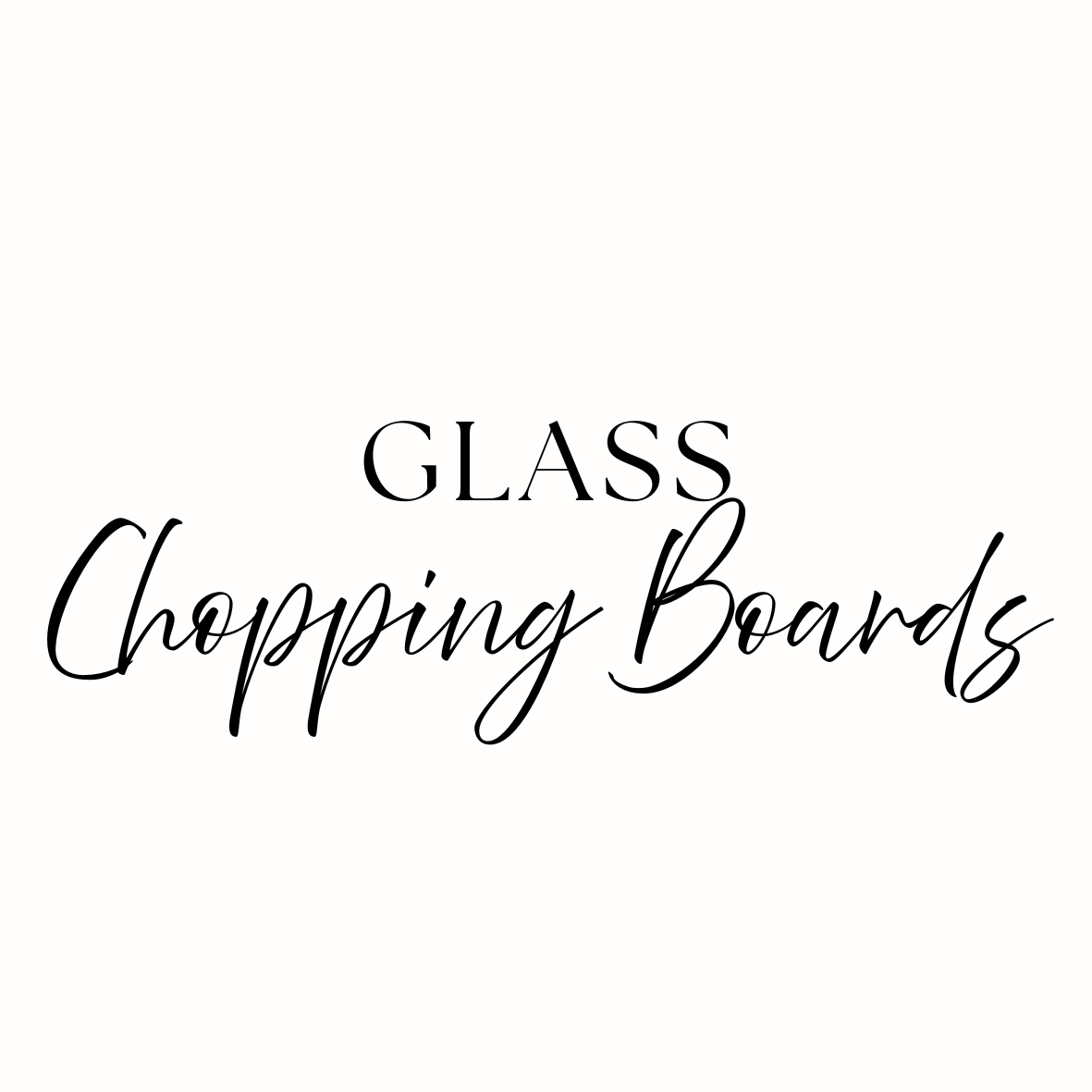 Glass Chopping Boards