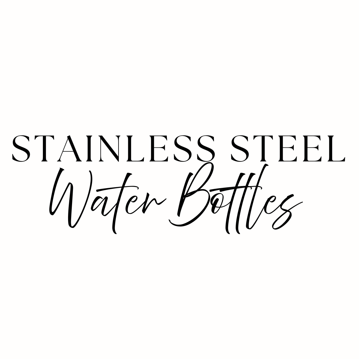 Water Bottles